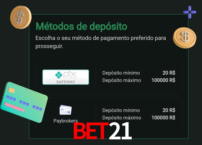 O cassino Bet21 oferece uma grande variedade de métodos de pagamento